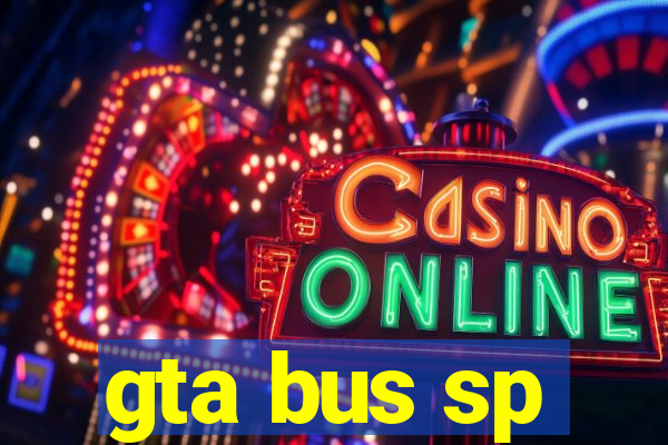 gta bus sp
